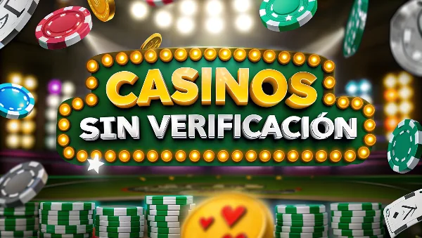 casinos sin verificación